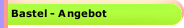 Bastel - Angebot