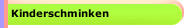 Kinderschminken
