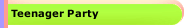 Teenager Party